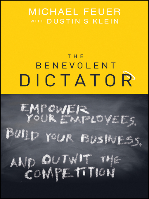 Title details for The Benevolent Dictator by Michael Feuer - Wait list